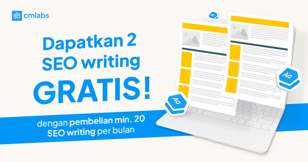 Dapatkan 2 SEO Writing Gratis! Dengan Pembelian Min. 20 SEO Writing per Bulan